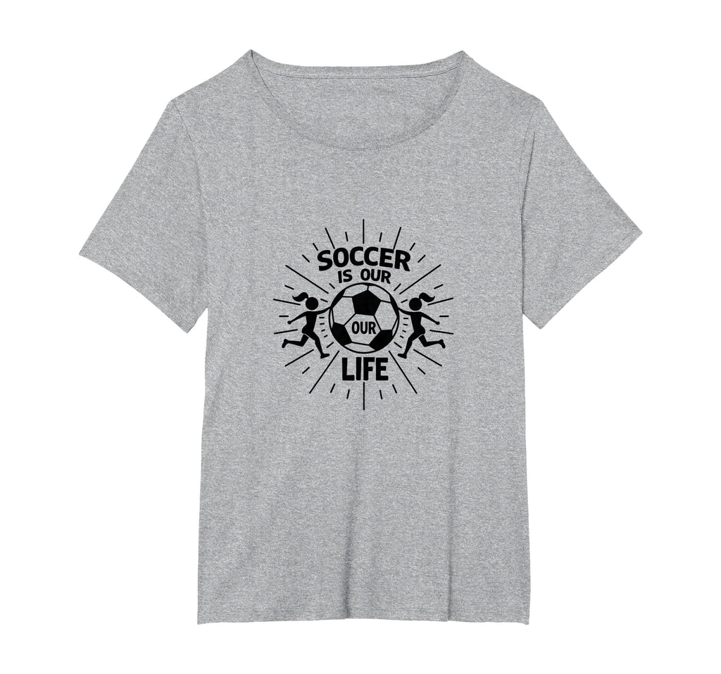 Soccer Is Our Life Soccer Sister T-Shirt - Minimalist Print Men Women - T-Shirt, Sweatshirt, Hoodie