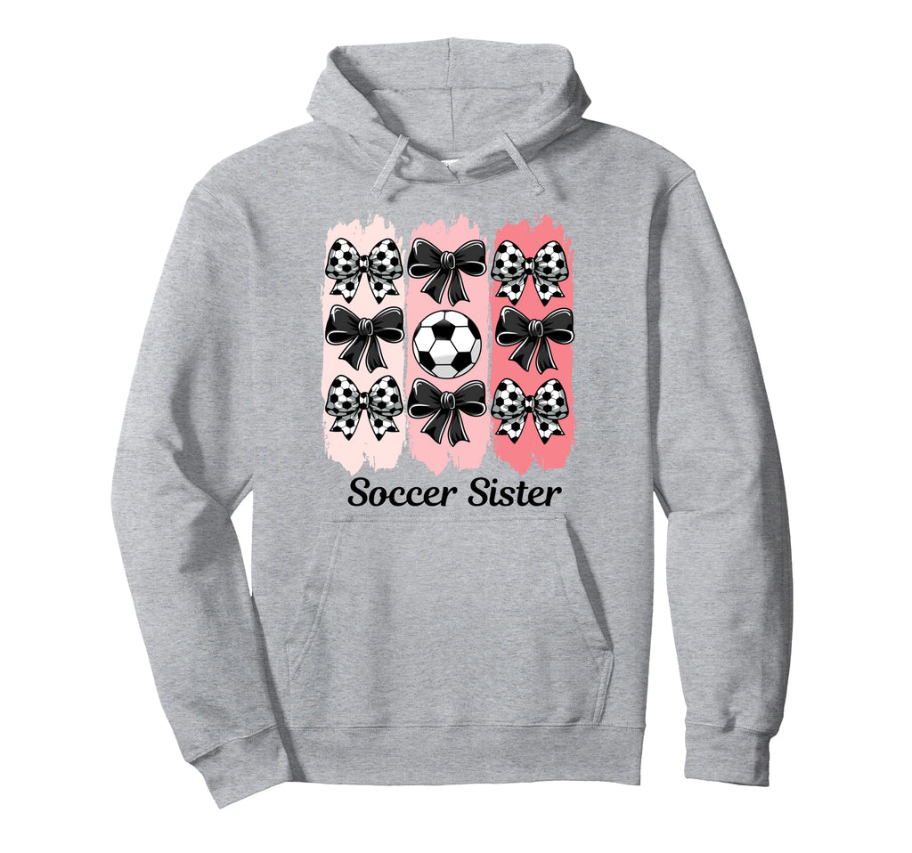 Soccer Sister Coquette Bow Soccer Hoodie - Aesthetic Graphic Men Women - T-Shirt, Sweatshirt, Hoodie