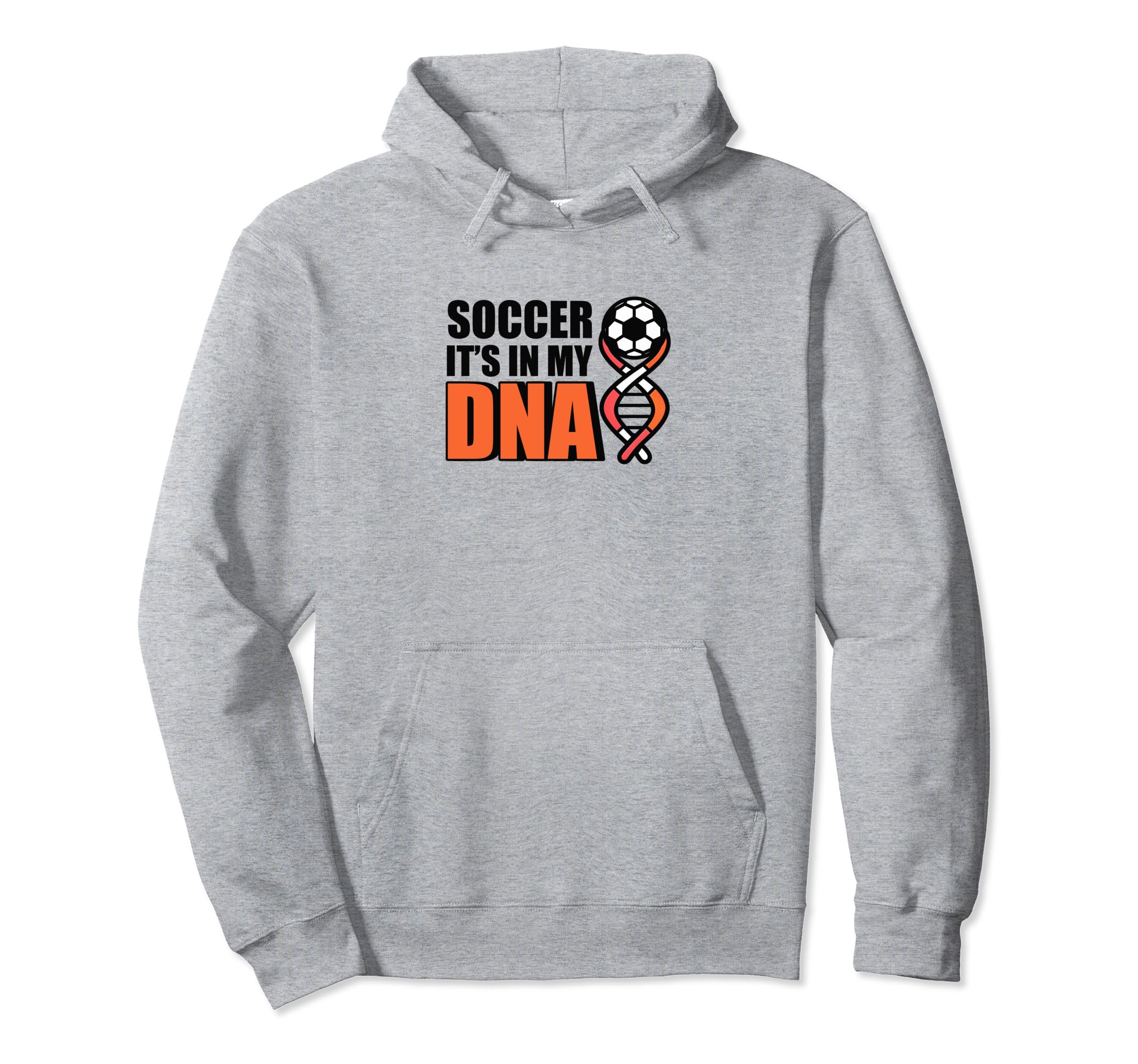 Soccer Its My Dna Soccer Coach Hoodie - Fun Novelty Design Unisex - T-Shirt, Sweatshirt, Hoodie