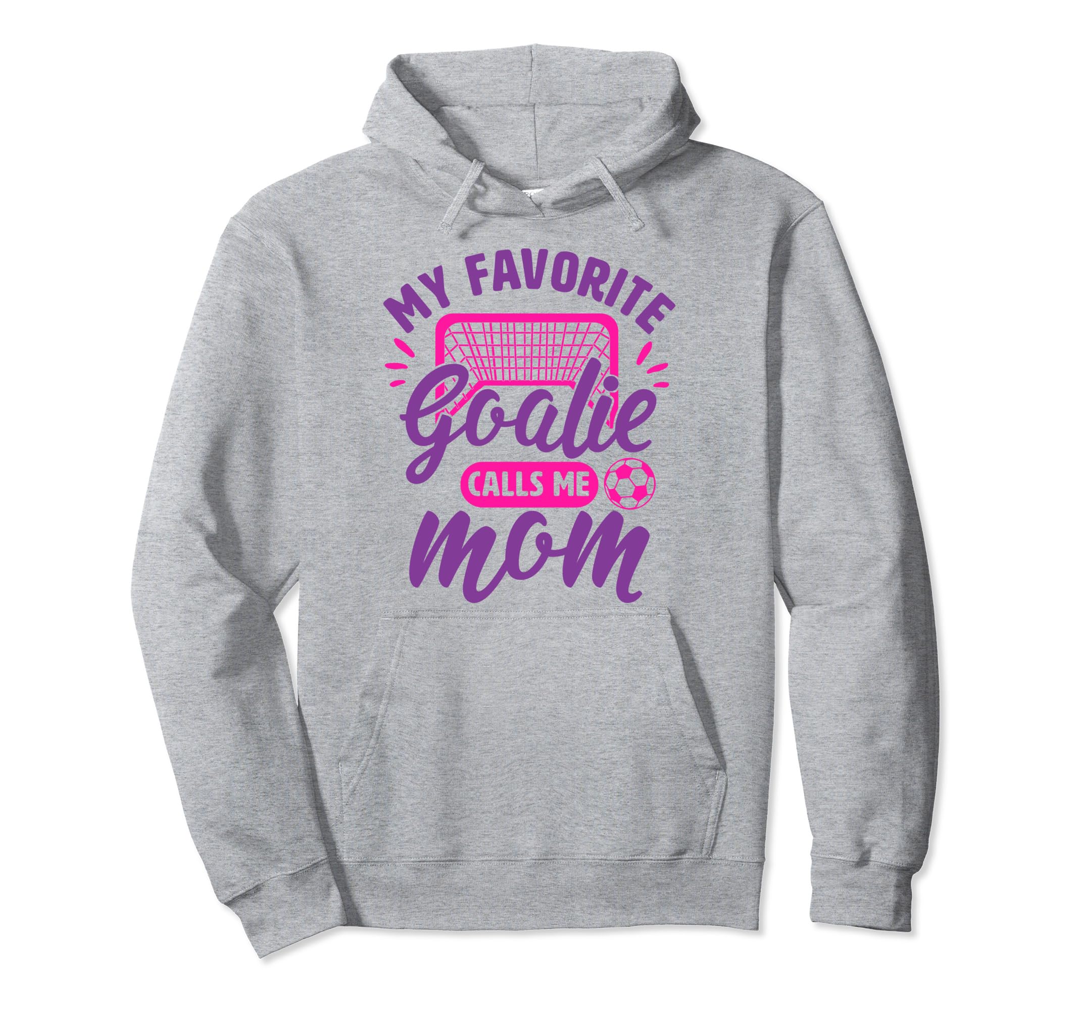 My Favorite Goalie Calls Me Mom Soccer Hoodie - Minimalist Print Unisex - T-Shirt, Sweatshirt, Hoodie