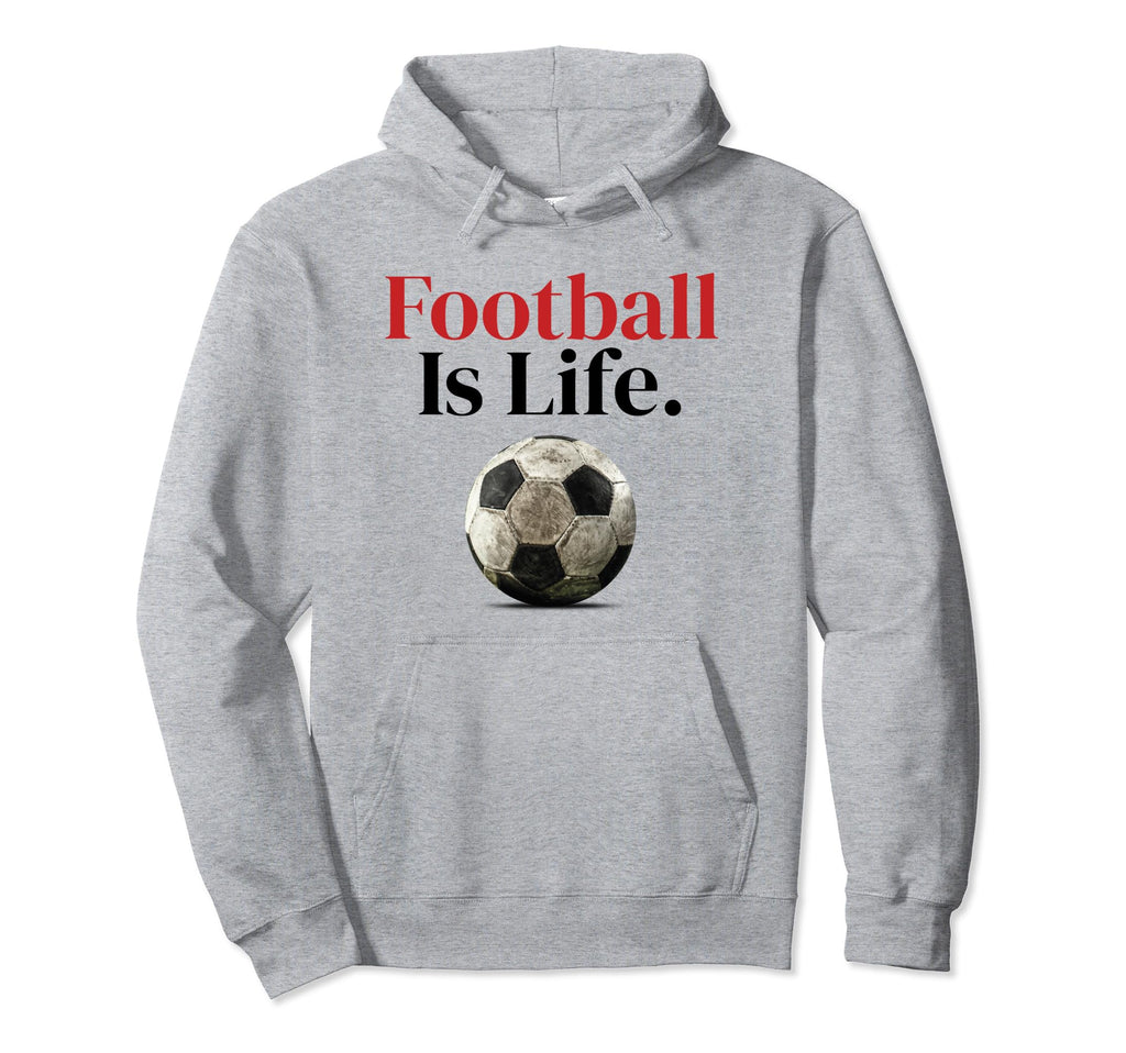 Futbol Is Life Soccer Fans Related Hoodie - Minimalist Print Unisex - T-Shirt, Sweatshirt, Hoodie