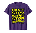 Cant Stop Wont Stop Dribbling Soccer T-Shirt - Novelty Apparel Men Women - T-Shirt, Sweatshirt, Hoodie