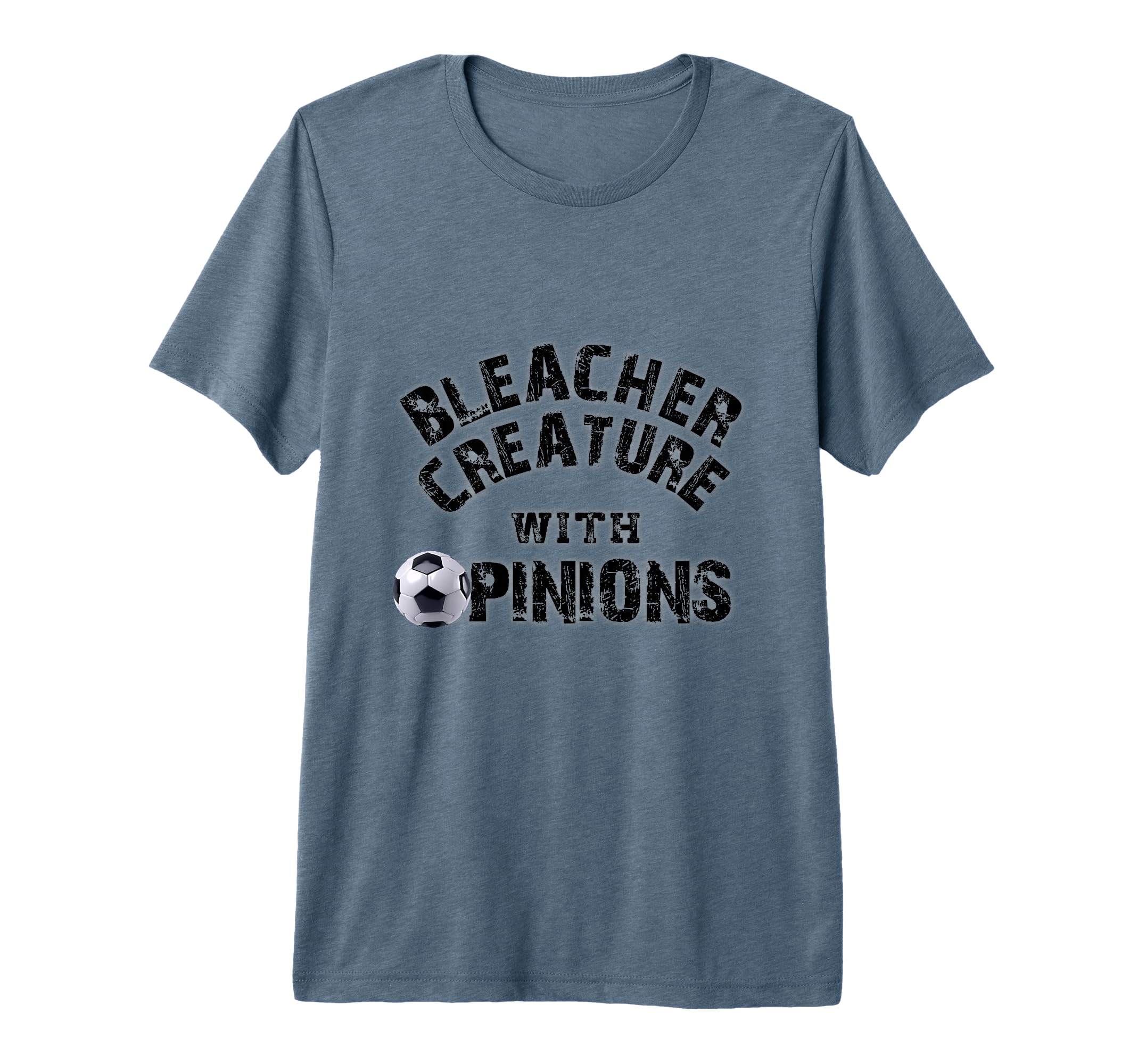 Bleacher Creature Opinions Soccer T-Shirt - Minimalist Print for Adults - T-Shirt, Sweatshirt, Hoodie