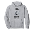 Eat Sleep Soccer Repeat Sarcastic Hoodie - Aesthetic Graphic Men Women - T-Shirt, Sweatshirt, Hoodie