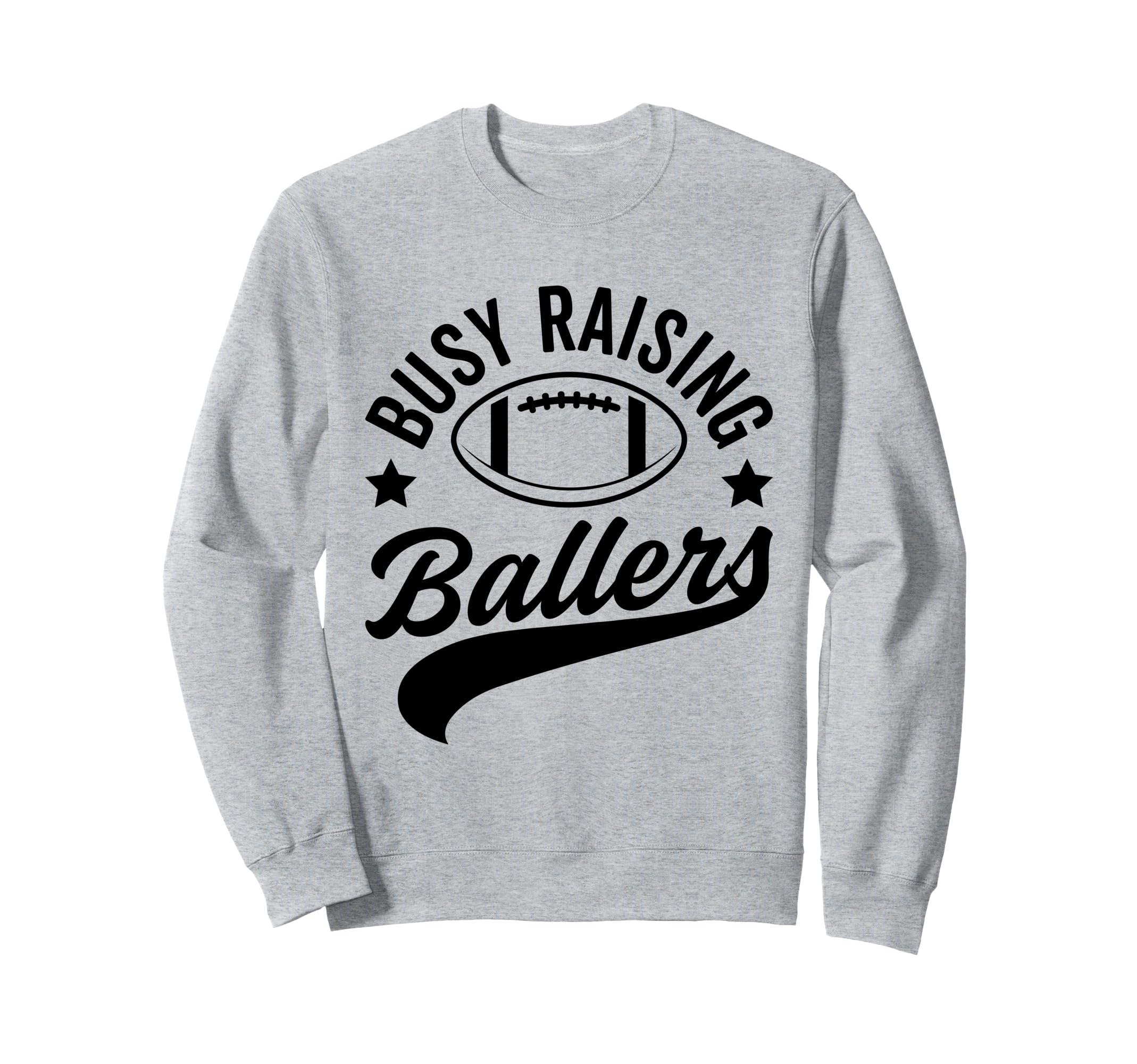 Busy Raising Ballers Football Cheer Sweatshirt - Minimalist Print Unisex - T-Shirt, Sweatshirt, Hoodie