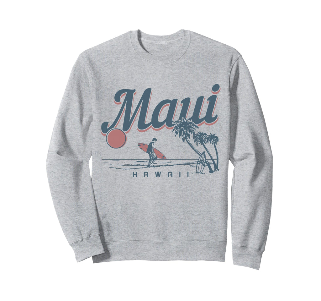 Maui Hawaii Surf Beach Souvenir Sweatshirt - Streetwear Style for Adults - T-Shirt, Sweatshirt, Hoodie