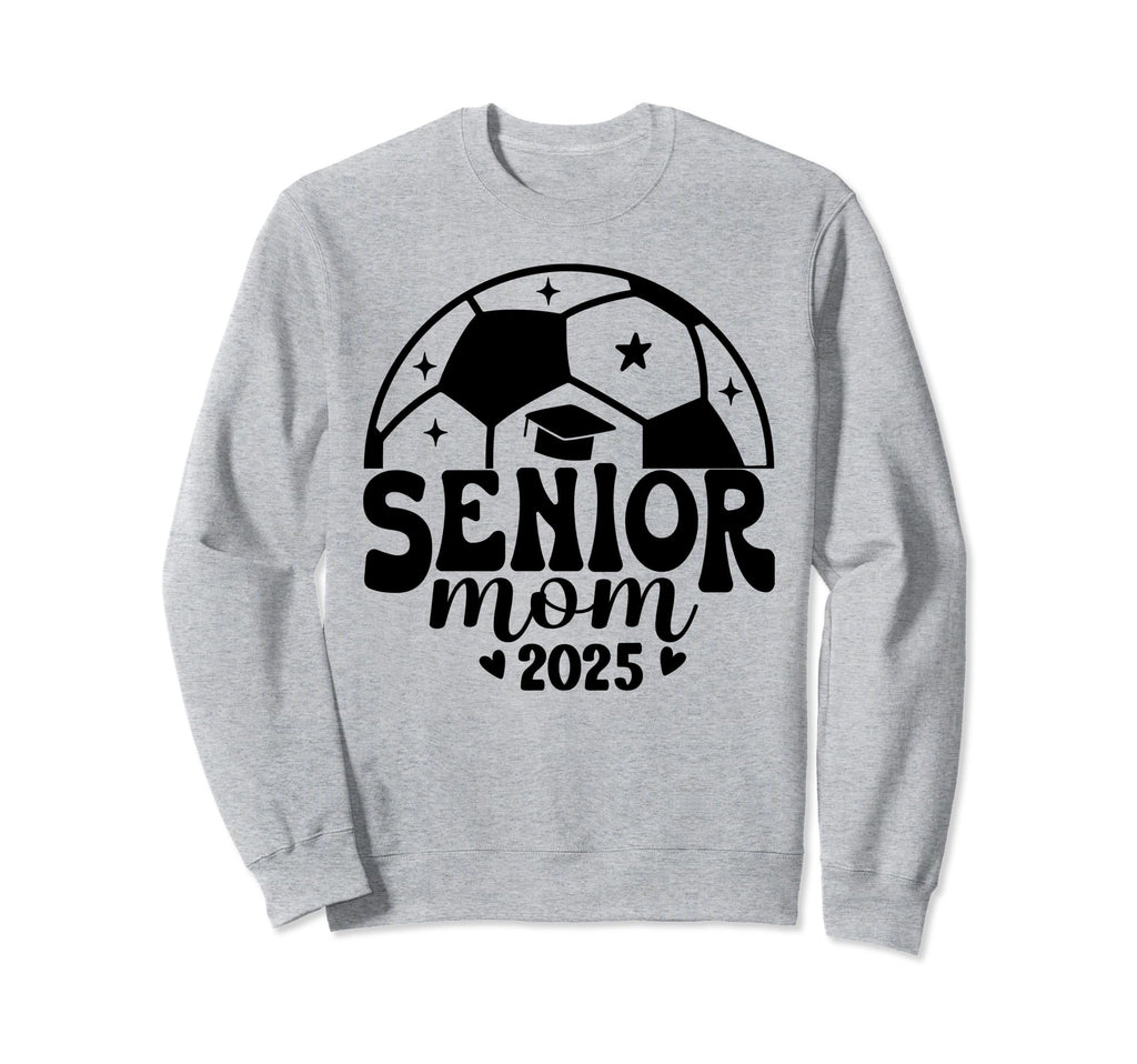 Senior Mom Soccer Class 2024 Womens Sweatshirt - Graphic Print Men Women - T-Shirt, Sweatshirt, Hoodie