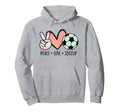 Soccer Lover Gifts Peace Love Soccer Ball Hoodie - Unique Graphic Unisex - T-Shirt, Sweatshirt, Hoodie