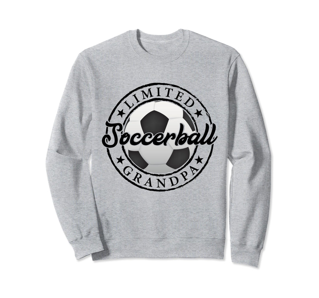 Soccer Ball Grandpa Funny Fathers Sweatshirt - Casual Everyday Wear Unisex - T-Shirt, Sweatshirt, Hoodie