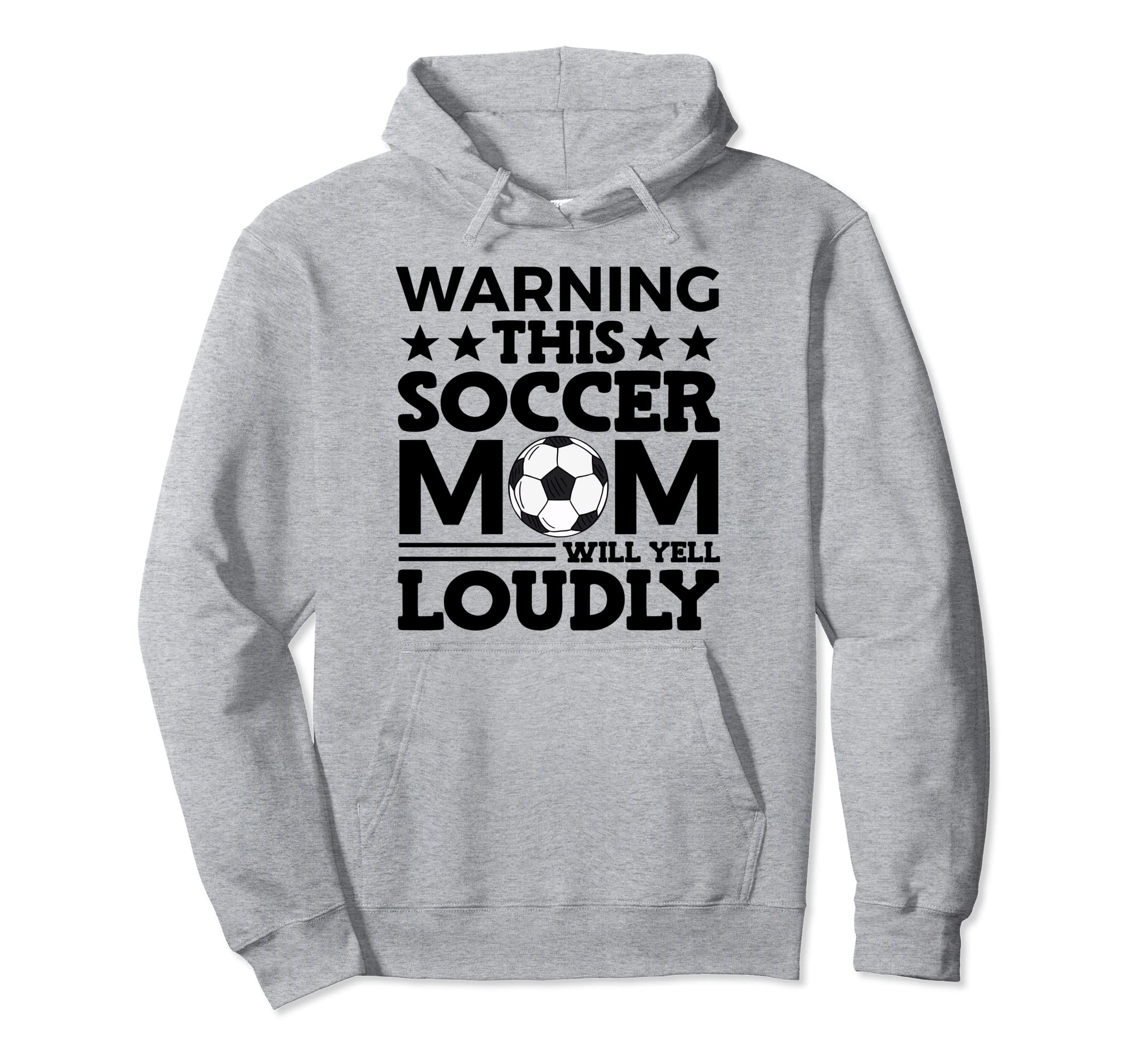 Funny Warning This Soccer Mom Will Yell Hoodie - Custom Art Print Unisex - T-Shirt, Sweatshirt, Hoodie