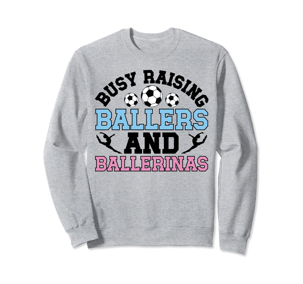 Raising Ballers And Ballerinas Sweatshirt - Custom Art Print Men Women - T-Shirt, Sweatshirt, Hoodie