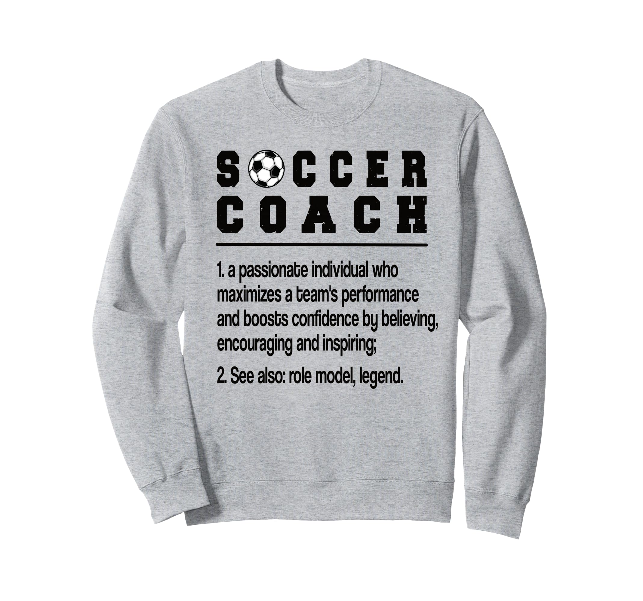 Soccer Coach Definition Soccer Sweatshirt - Streetwear Style Men Women - T-Shirt, Sweatshirt, Hoodie