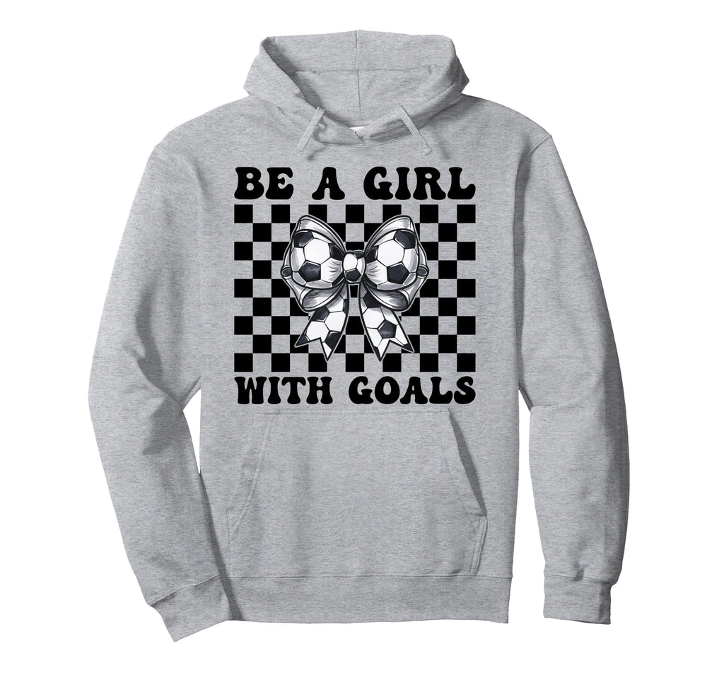 Soccer Be Goals Hoodie - Minimalist Print Men Women - T-Shirt, Sweatshirt, Hoodie