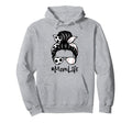 Womens Mom Life Soccer Messy Bun Hoodie - Novelty Apparel Men Women - T-Shirt, Sweatshirt, Hoodie
