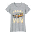 Taxi Driver Mom Funny Motherhood Era T-Shirt - Novelty Apparel Men Women - T-Shirt, Sweatshirt, Hoodie