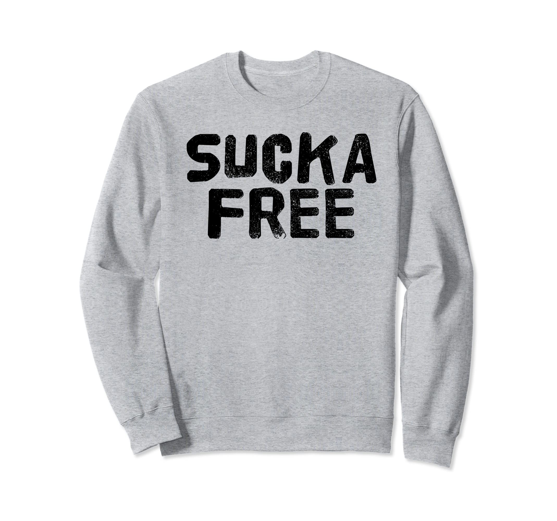 Sucka Free Funny Hip Hop Music Rap Sweatshirt - Minimalist Print Men Women - T-Shirt, Sweatshirt, Hoodie