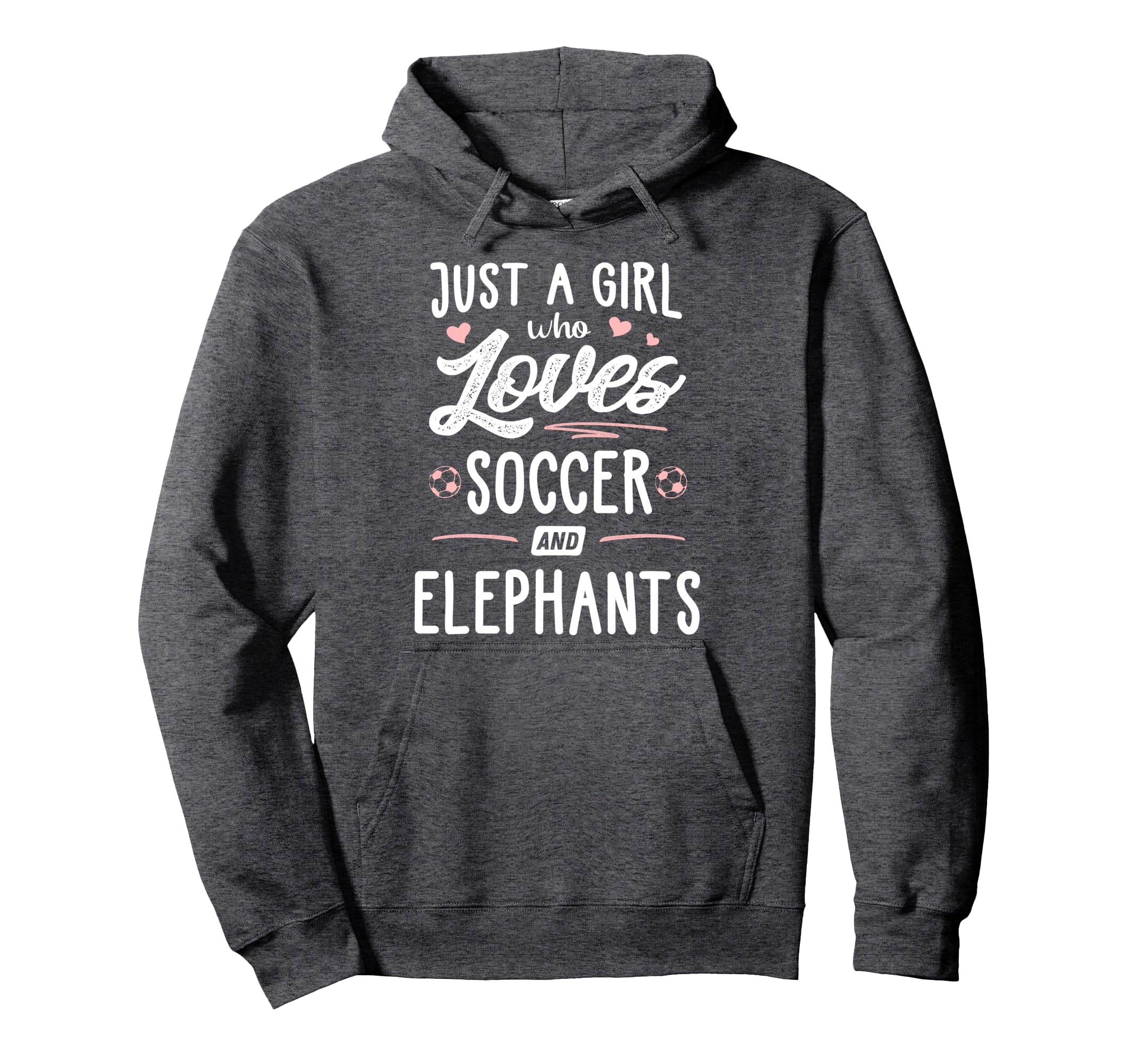 Just Who Loves Soccer And Elephants Hoodie - Custom Art Print Men Women - T-Shirt, Sweatshirt, Hoodie
