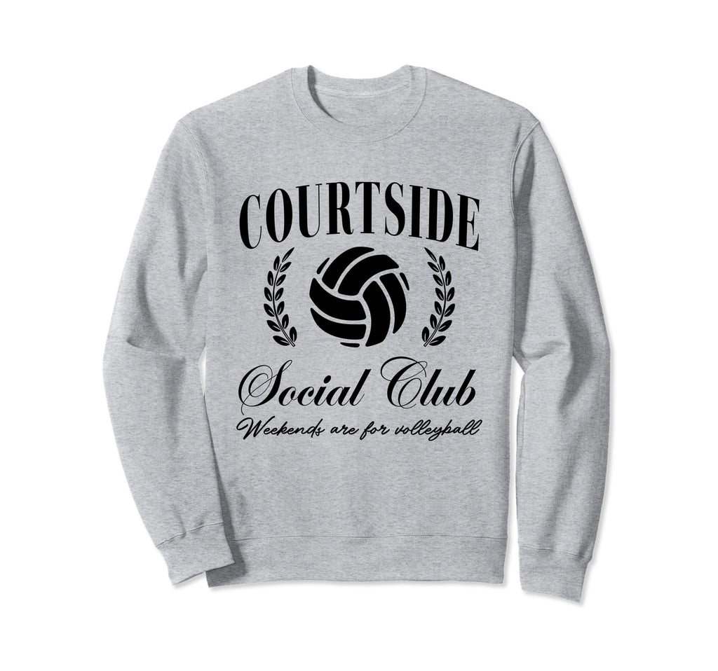 Courtside Social Club Weekends Are Sweatshirt - Custom Art Print Unisex - T-Shirt, Sweatshirt, Hoodie