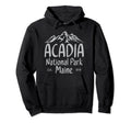 Maine Acadia National Park Maine Hoodie - Unique Graphic for Adults - T-Shirt, Sweatshirt, Hoodie