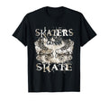 Funny Skaters Gonna Skate Roller T-Shirt - Streetwear Style Men Women - T-Shirt, Sweatshirt, Hoodie
