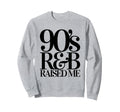 Throwback Rnb 90S R B Old School Sweatshirt - Streetwear Style Men Women - T-Shirt, Sweatshirt, Hoodie