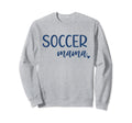 Soccer Mama Womens Mom Sweatshirt - Graphic Print for Adults - T-Shirt, Sweatshirt, Hoodie