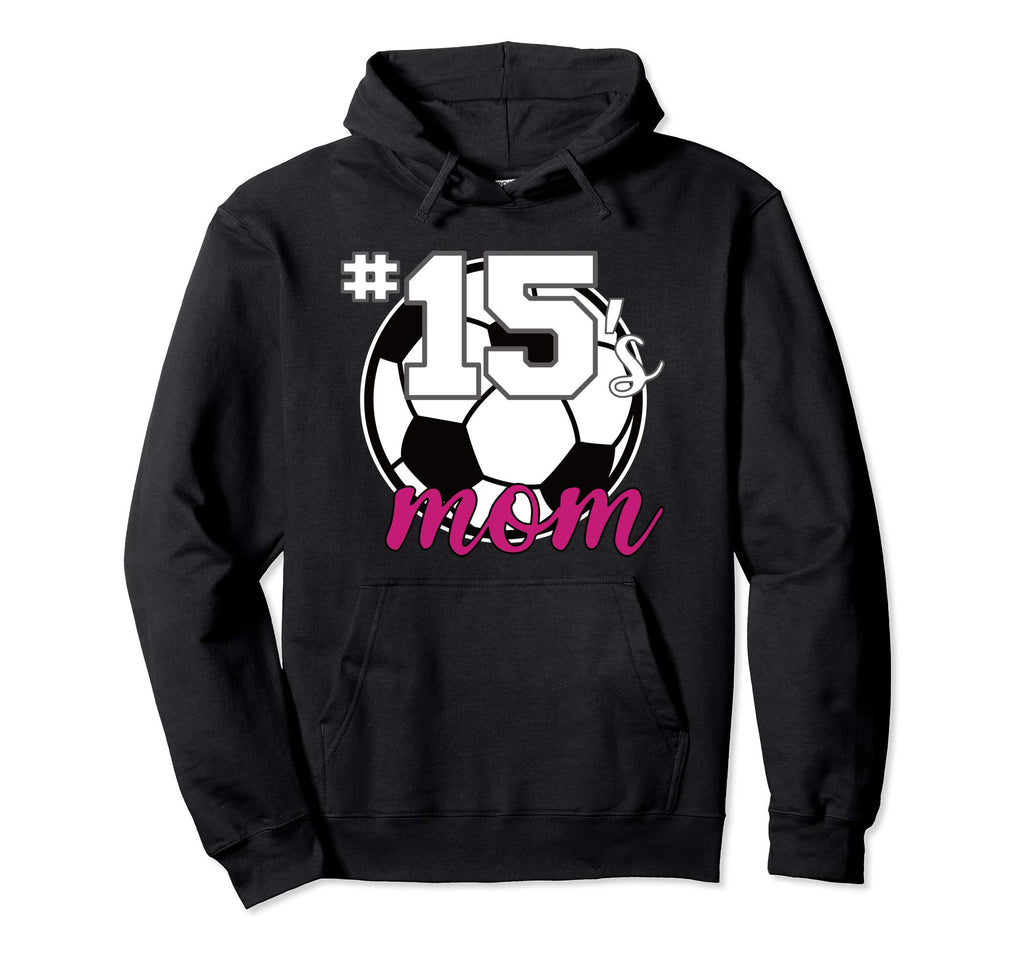 Soccer Mom 15S Mom Number 15 Hoodie - Casual Everyday Wear Men Women - T-Shirt, Sweatshirt, Hoodie