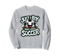 Soccer Players Soccer Soccer Sport Sweatshirt - Novelty Apparel Unisex - T-Shirt, Sweatshirt, Hoodie