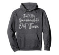 Soccer Grandmother Gift Thats My Hoodie - Graphic Print Unisex - T-Shirt, Sweatshirt, Hoodie