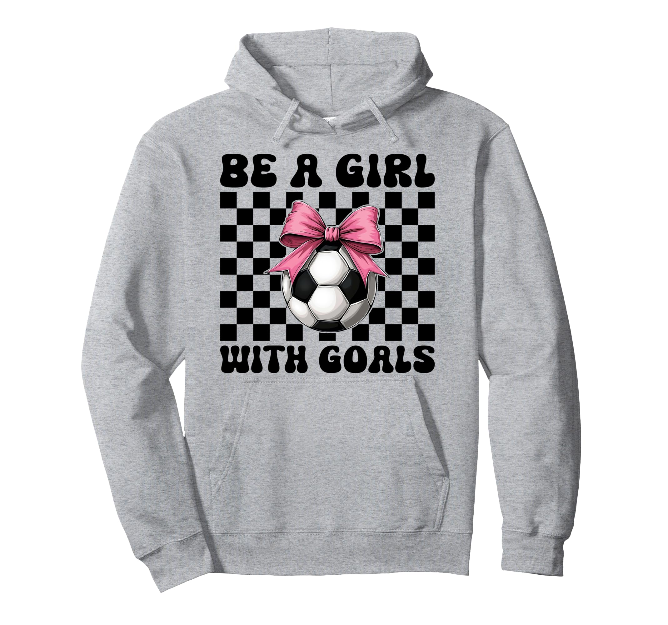 Soccer Soccer Mom Mothers Day Be Goals Hoodie - Aesthetic Graphic Men Women - T-Shirt, Sweatshirt, Hoodie