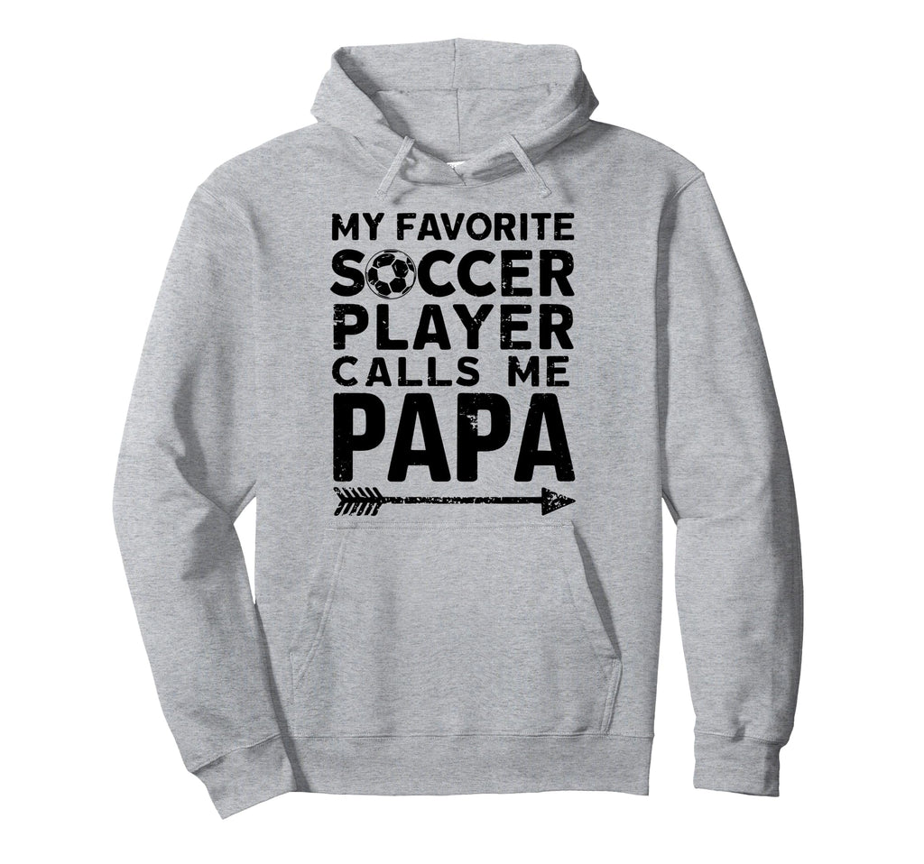 Grandpa Funny Soccer Papa Hoodie - Unique Graphic Men Women - T-Shirt, Sweatshirt, Hoodie