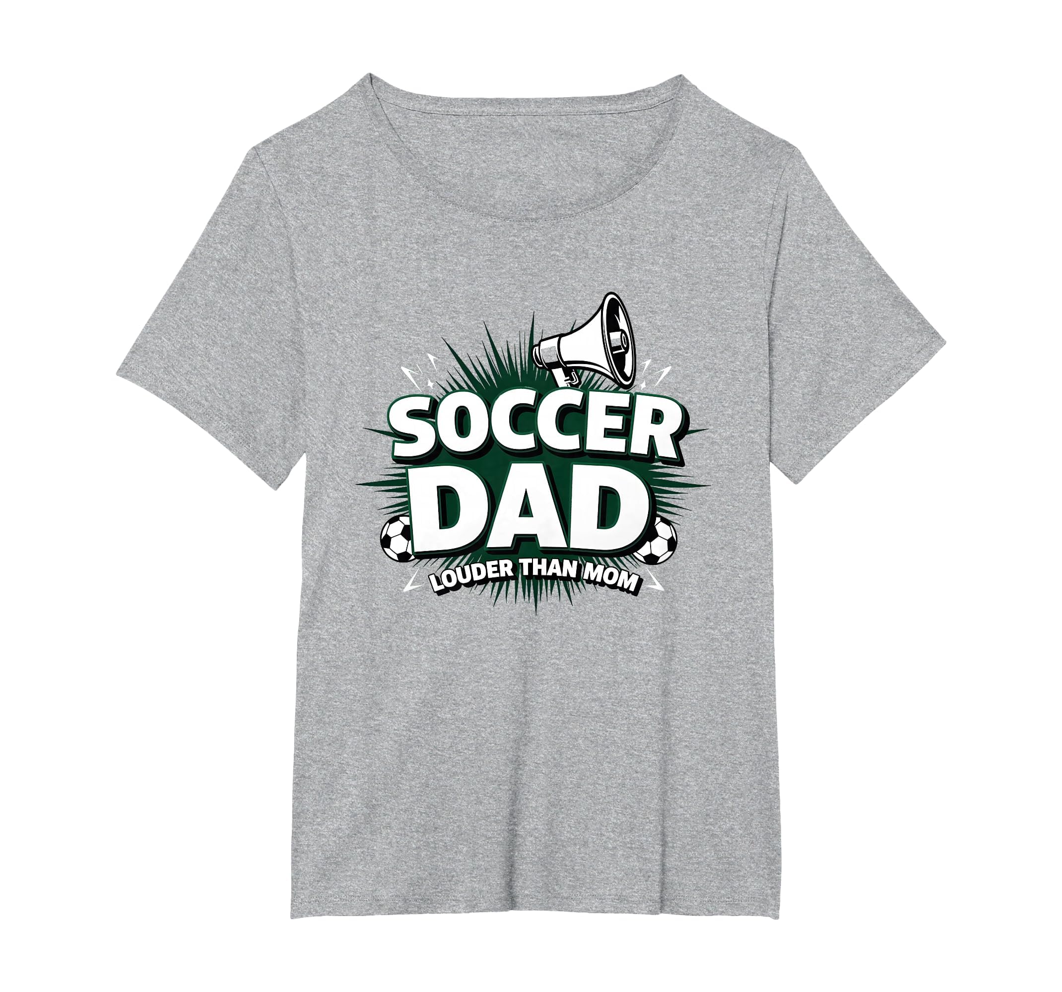 Soccer Dad Louder Than Mom Womens Plus T-Shirt - Aesthetic Graphic Unisex - T-Shirt, Sweatshirt, Hoodie