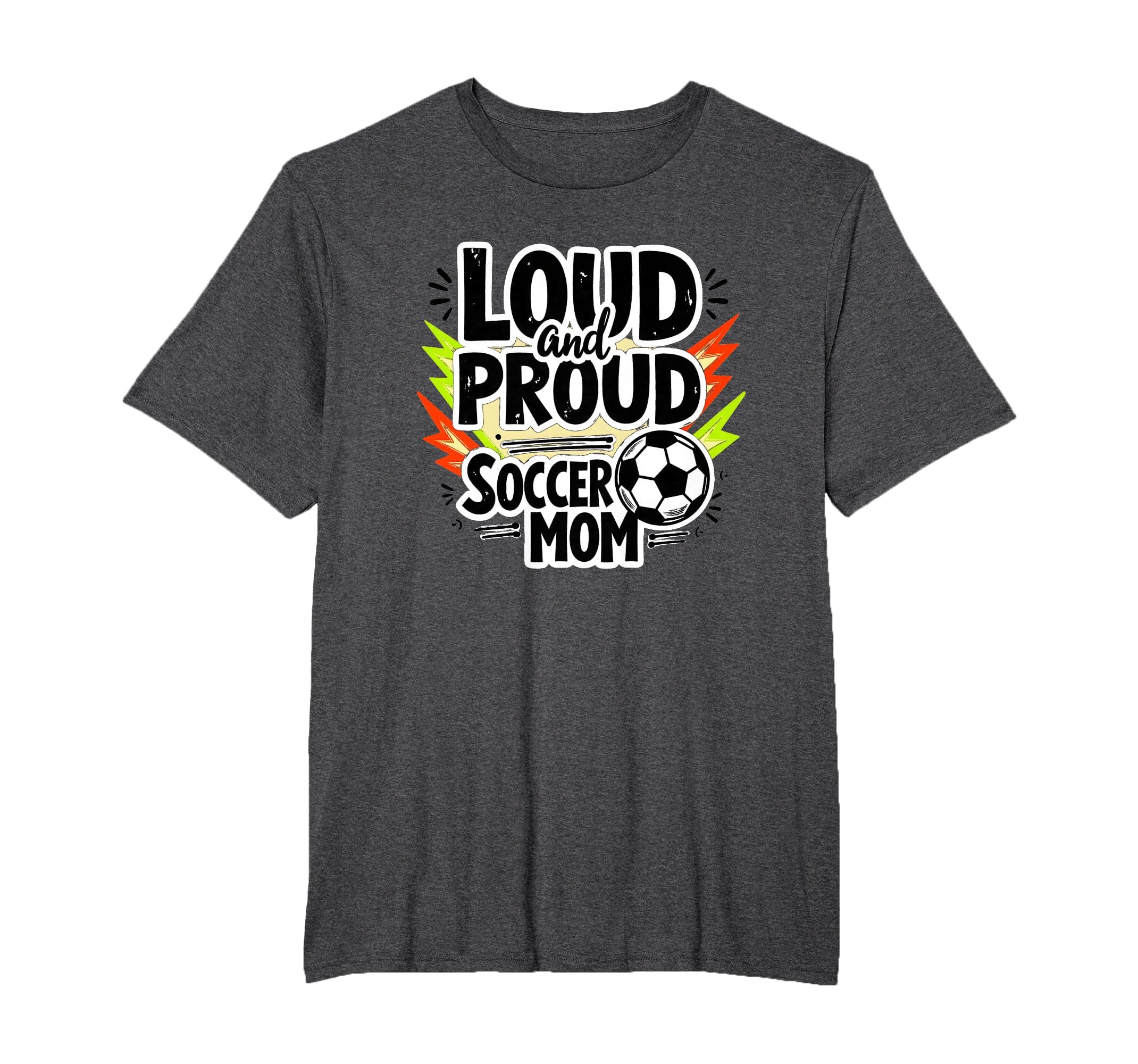 Loud And Proud Soccer Mom Mens Big Sweatshirt - Custom Art Print Unisex - T-Shirt, Sweatshirt, Hoodie