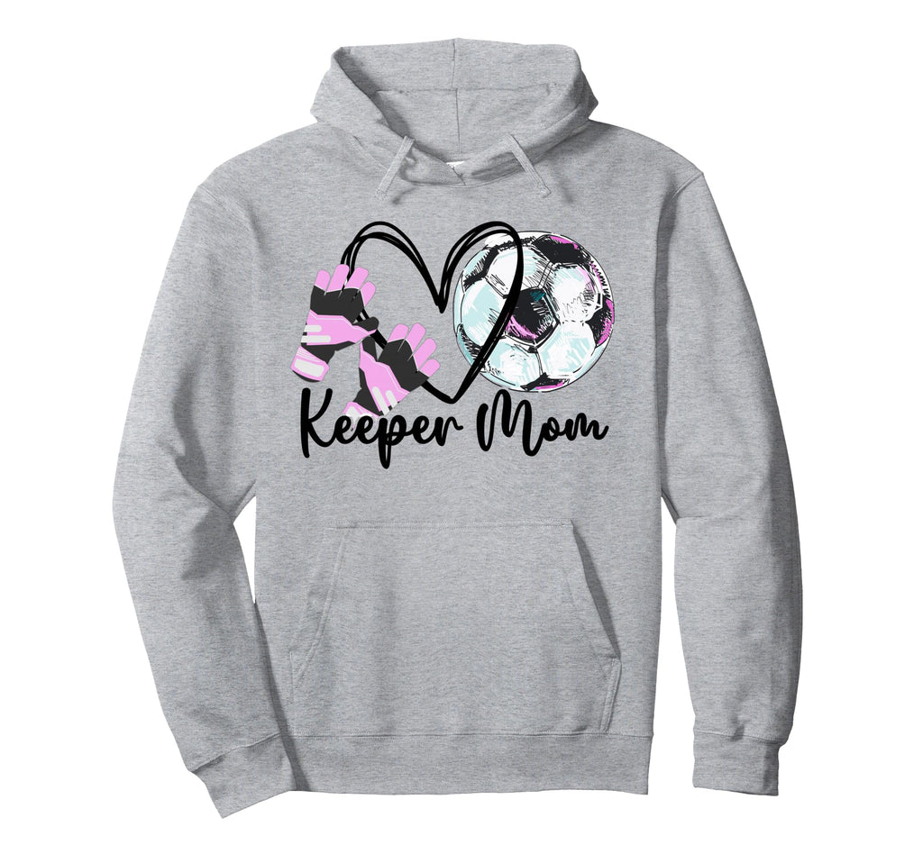 Keeper Mom Goalkeeper Soccer Mama Hoodie - Custom Art Print Men Women - T-Shirt, Sweatshirt, Hoodie
