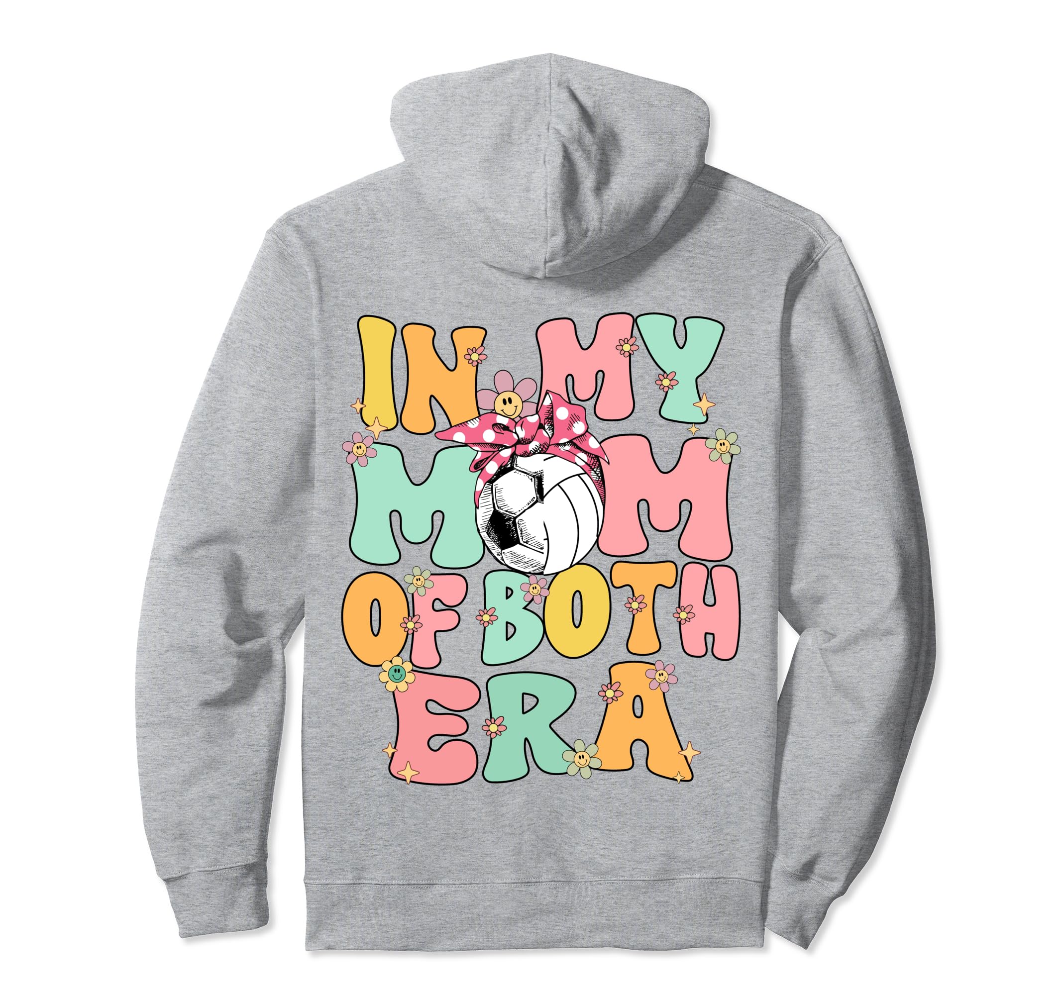 My Mom Both Era Soccer Volleyball Mom Both Hoodie - Graphic Print Men Women - T-Shirt, Sweatshirt, Hoodie