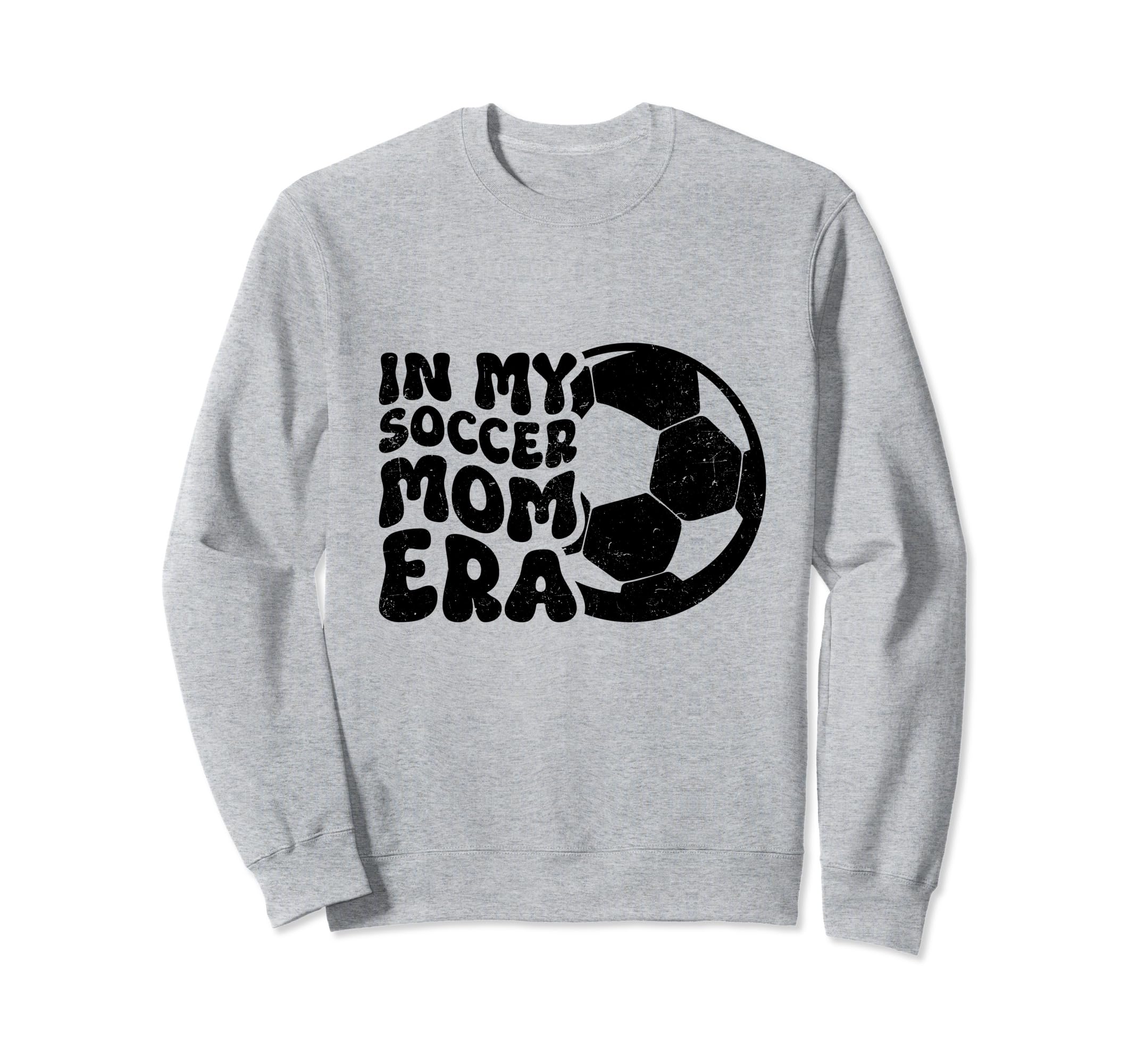 My Soccer Mom Era Womens Sweatshirt - Novelty Apparel for Adults - T-Shirt, Sweatshirt, Hoodie