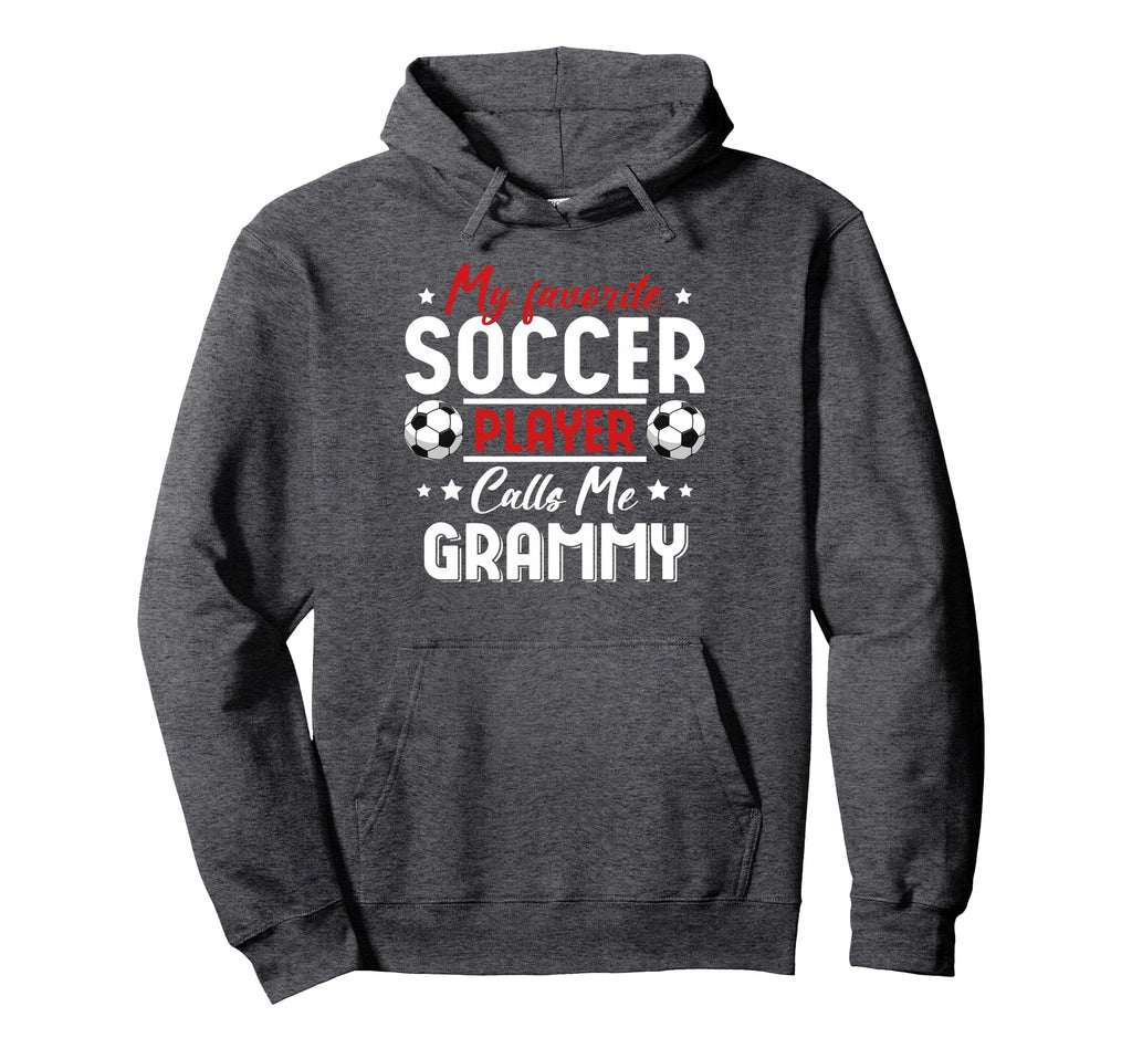 My Favorite Soccer Player Calls Me Grammy Hoodie - Graphic Print Men Women - T-Shirt, Sweatshirt, Hoodie