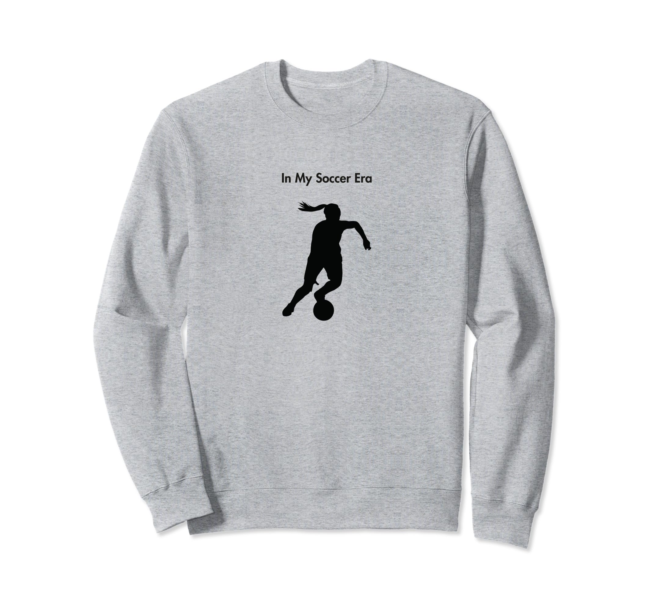 My Soccer Era Futbol Player Female Sweatshirt - Unique Graphic Unisex - T-Shirt, Sweatshirt, Hoodie