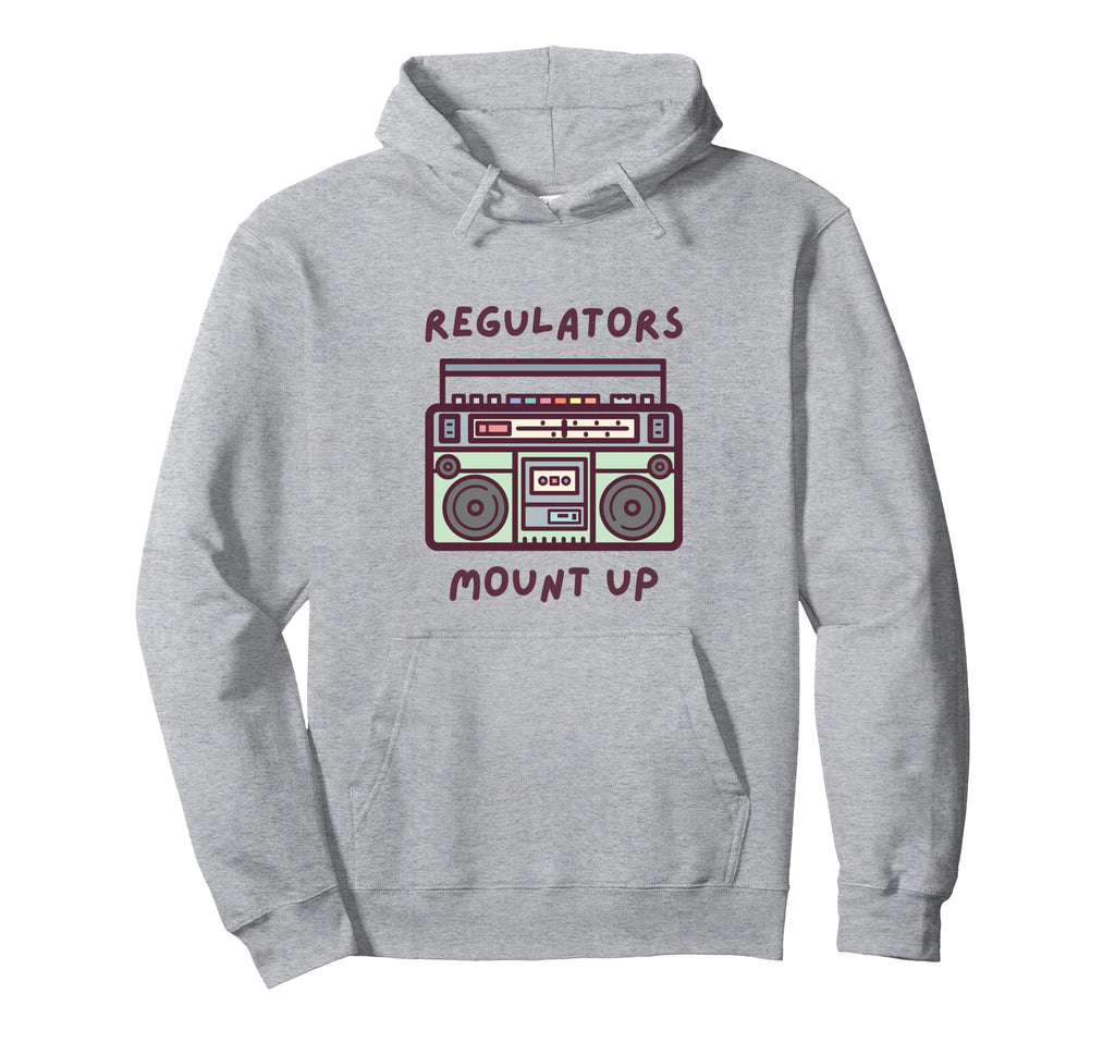Regulators Mount Up 90S Old School Hip Hoodie - Custom Art Print Unisex - T-Shirt, Sweatshirt, Hoodie