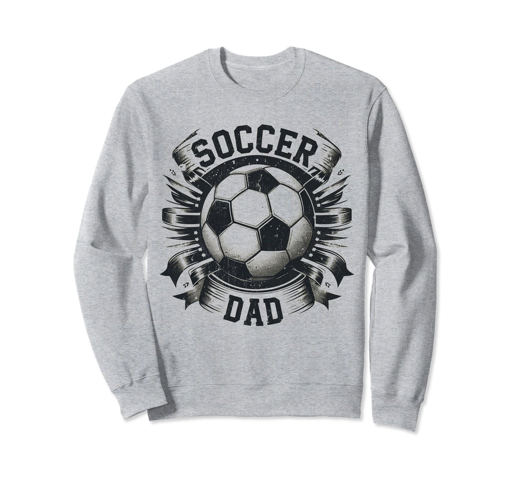 Soccer Dad Family Matching Dad Fathers Sweatshirt - Graphic Print Unisex - T-Shirt, Sweatshirt, Hoodie