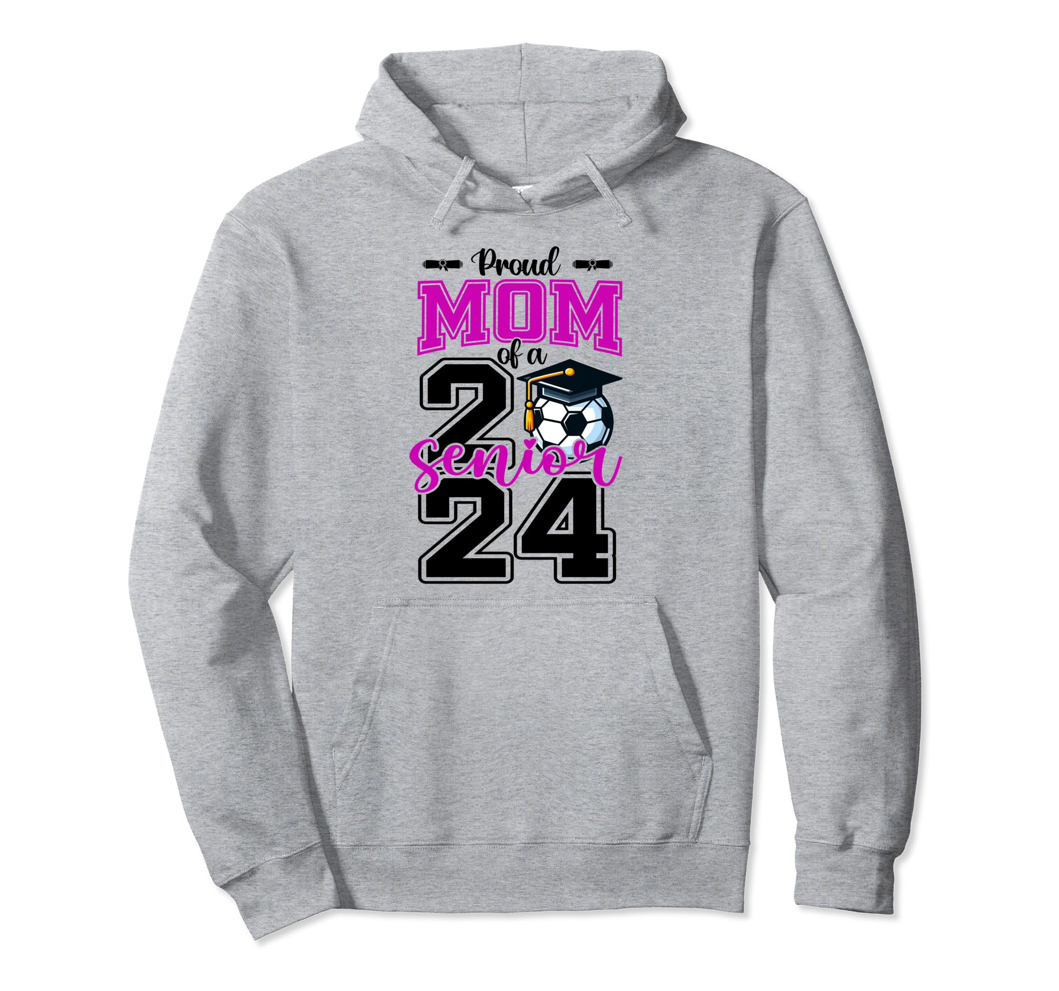 Proud Mom 2024 Soccer Senior Hoodie - Streetwear Style for Adults - T-Shirt, Sweatshirt, Hoodie