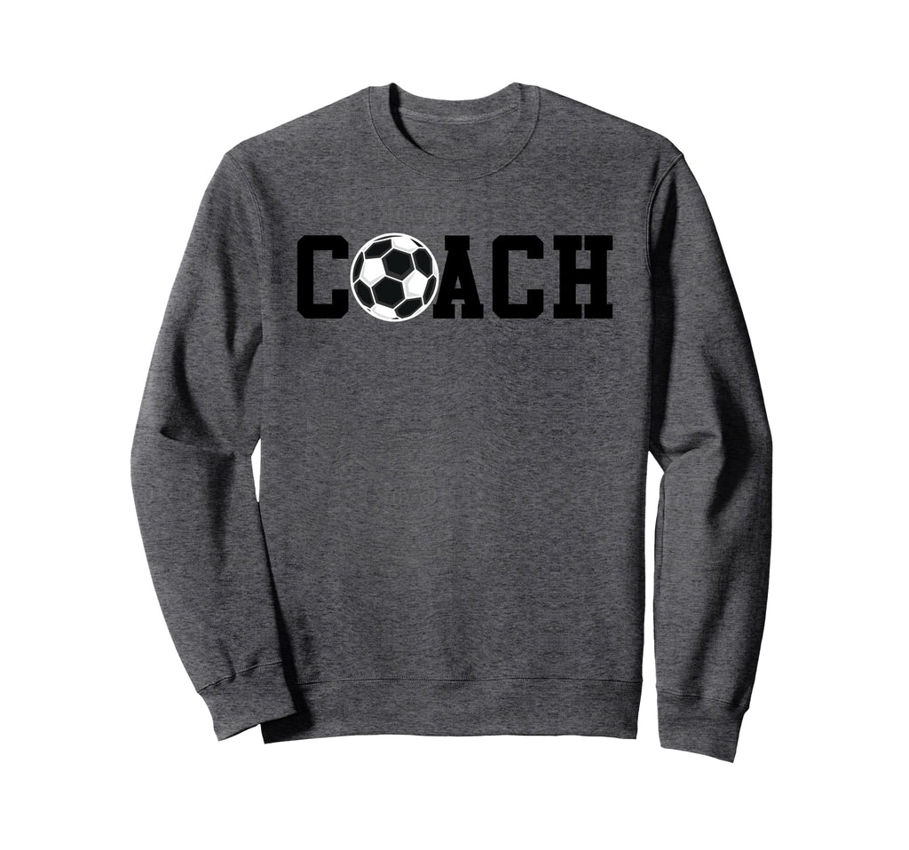 Soccer Coach Funny Football Sweatshirt - Custom Art Print Men Women - T-Shirt, Sweatshirt, Hoodie