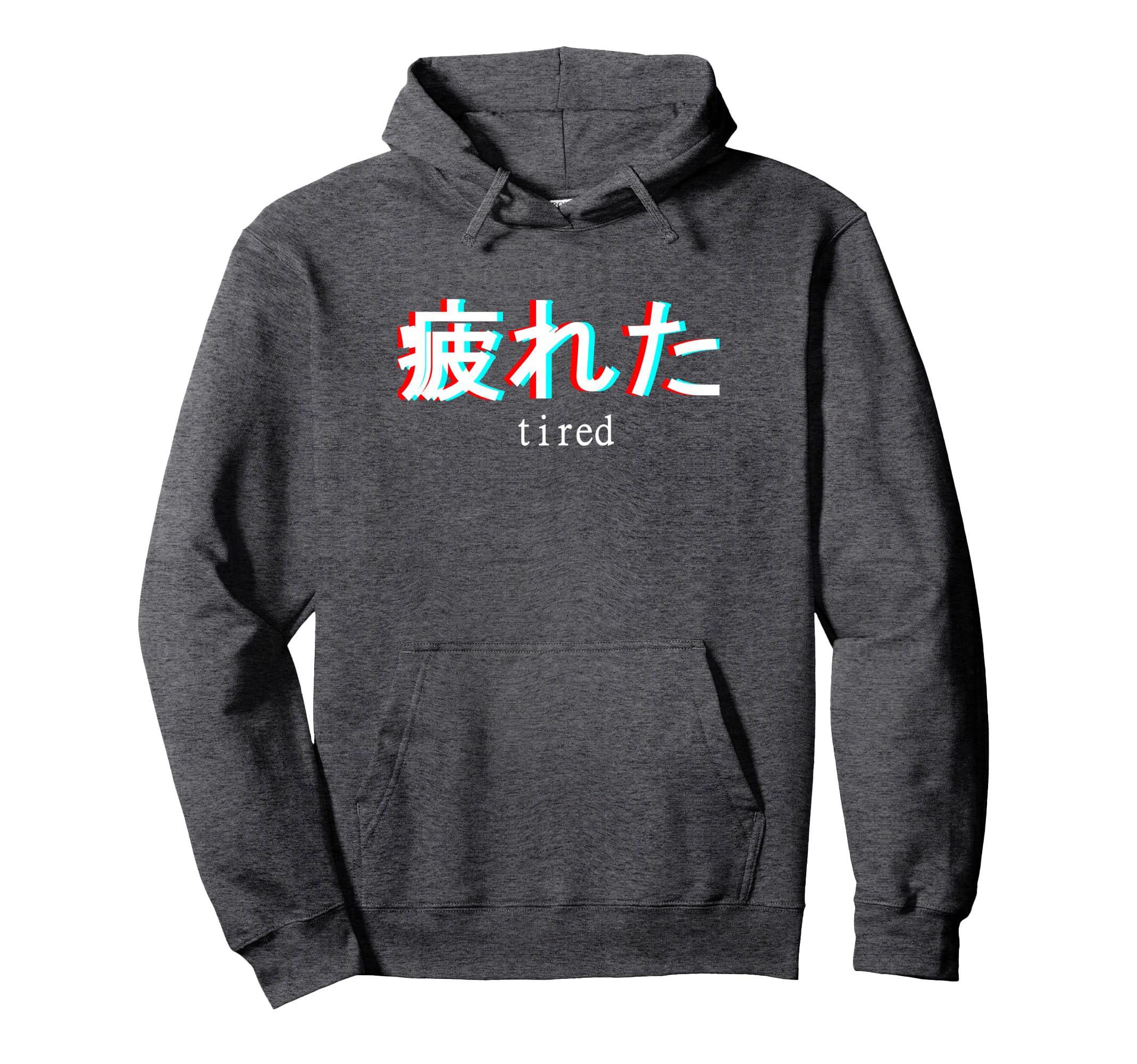 Aesthetic Tired Japanese Text Kanji Hoodie - Aesthetic Graphic Men Women - T-Shirt, Sweatshirt, Hoodie
