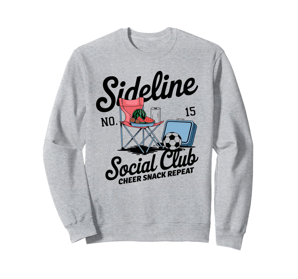 Sideline Social Club Soccer Mom Sweatshirt - Streetwear Style for Adults - T-Shirt, Sweatshirt, Hoodie