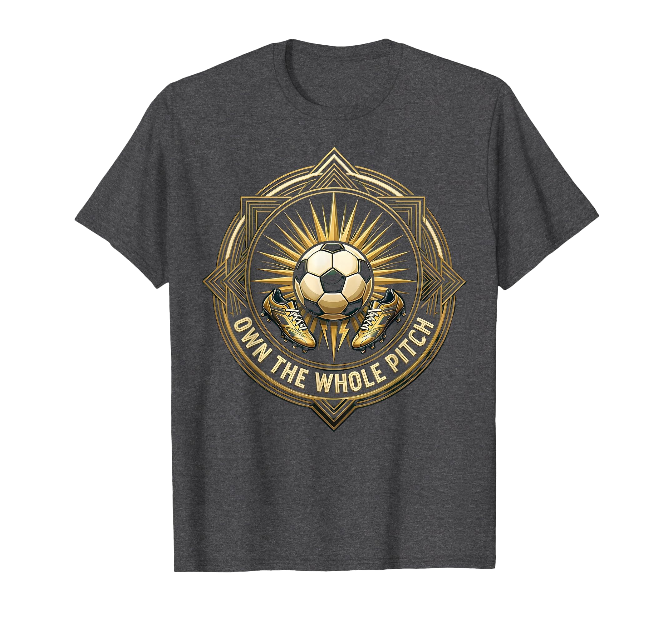 Own Whole Pitch Womens Soccer T-Shirt - Graphic Print Unisex - T-Shirt, Sweatshirt, Hoodie