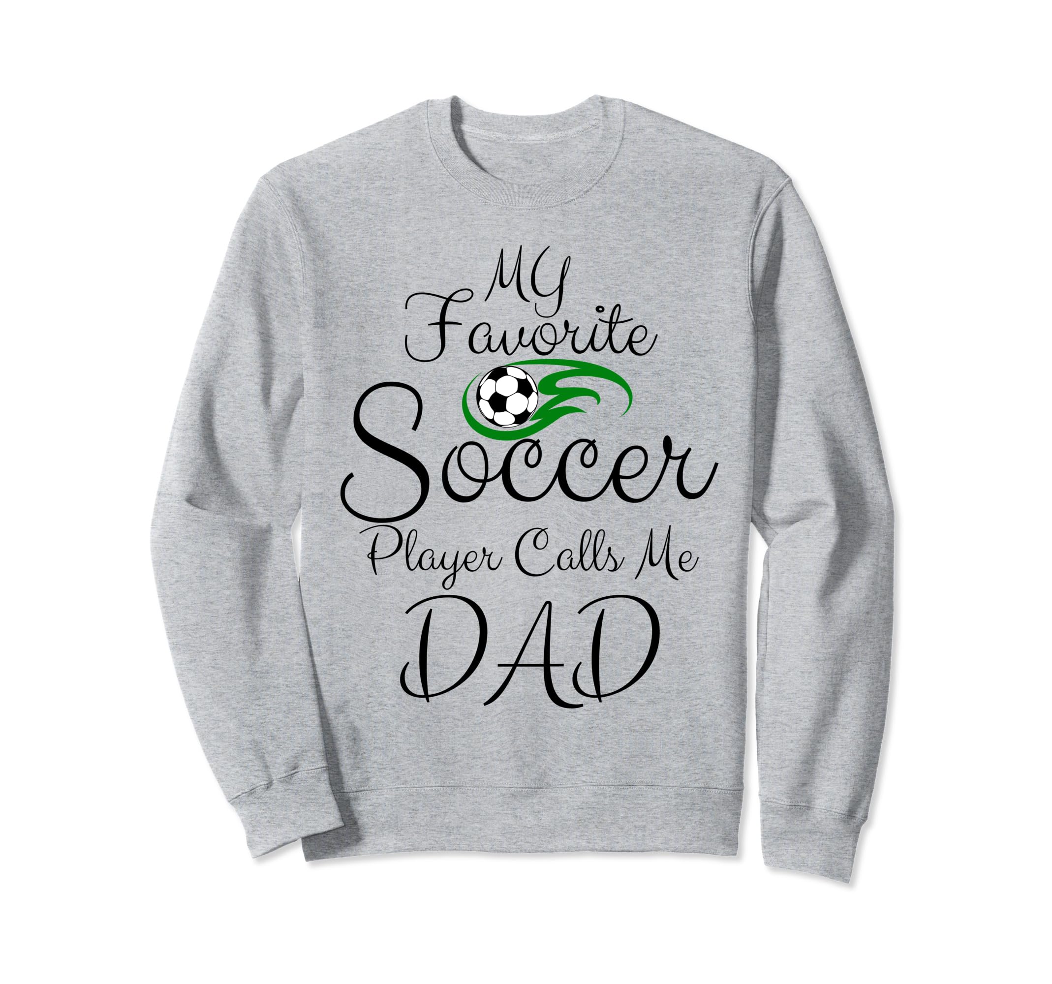 My Favorite Soccer Player Calls Me Sweatshirt - Trendy Graphic Men Women - T-Shirt, Sweatshirt, Hoodie