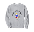 Play Like Soccer Sweatshirt - Casual Everyday Wear for Adults - T-Shirt, Sweatshirt, Hoodie