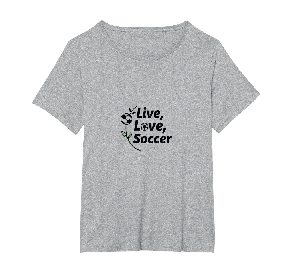 Live Love Soccer Womens Sports Passion T-Shirt - Graphic Print Men Women - T-Shirt, Sweatshirt, Hoodie