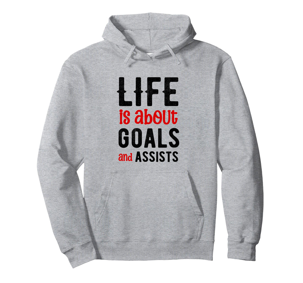 Football Soccer Life Is About Goals Hoodie - Fun Novelty Design for Adults - T-Shirt, Sweatshirt, Hoodie