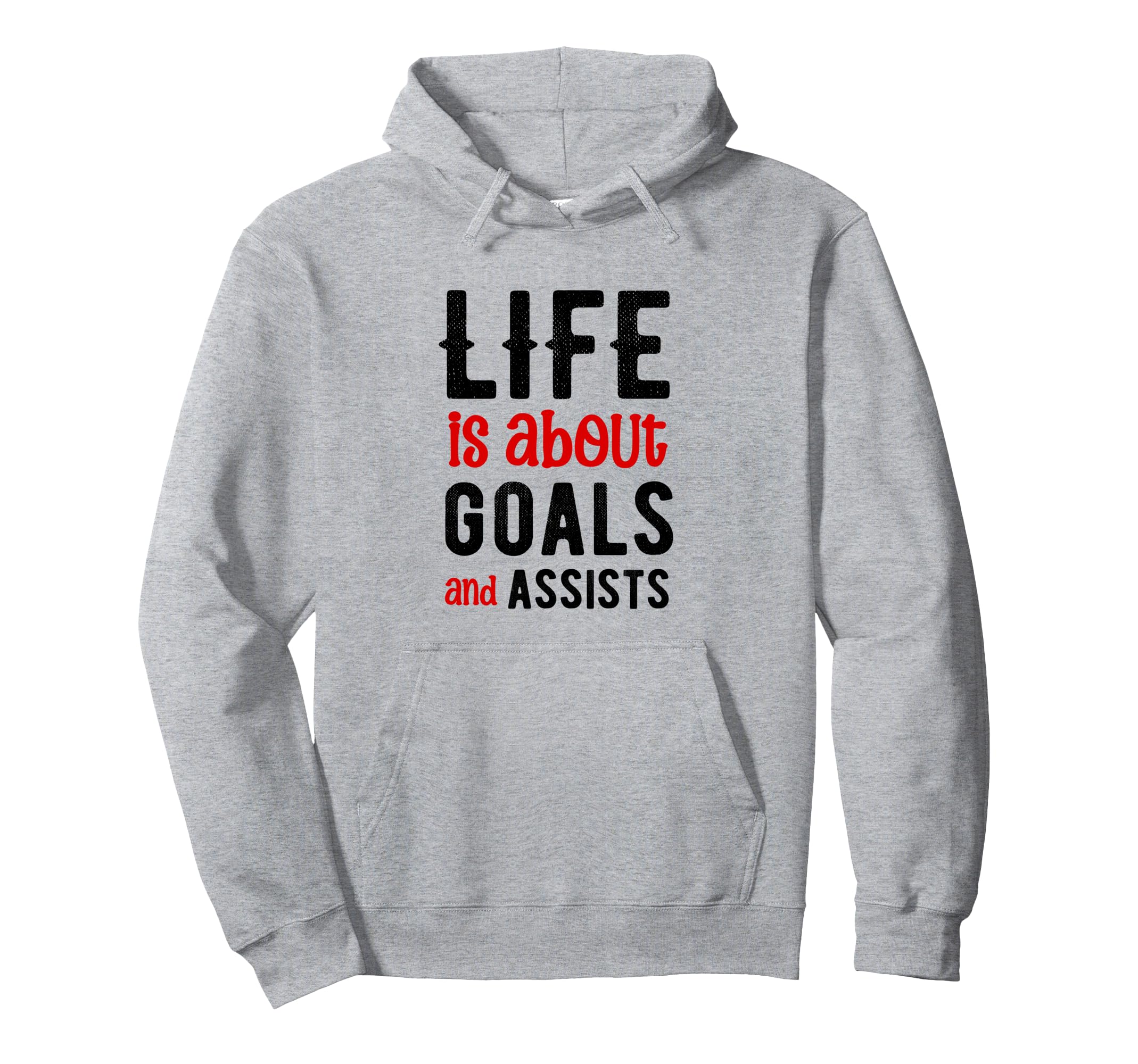 Football Soccer Life Is About Goals Hoodie - Fun Novelty Design for Adults - T-Shirt, Sweatshirt, Hoodie